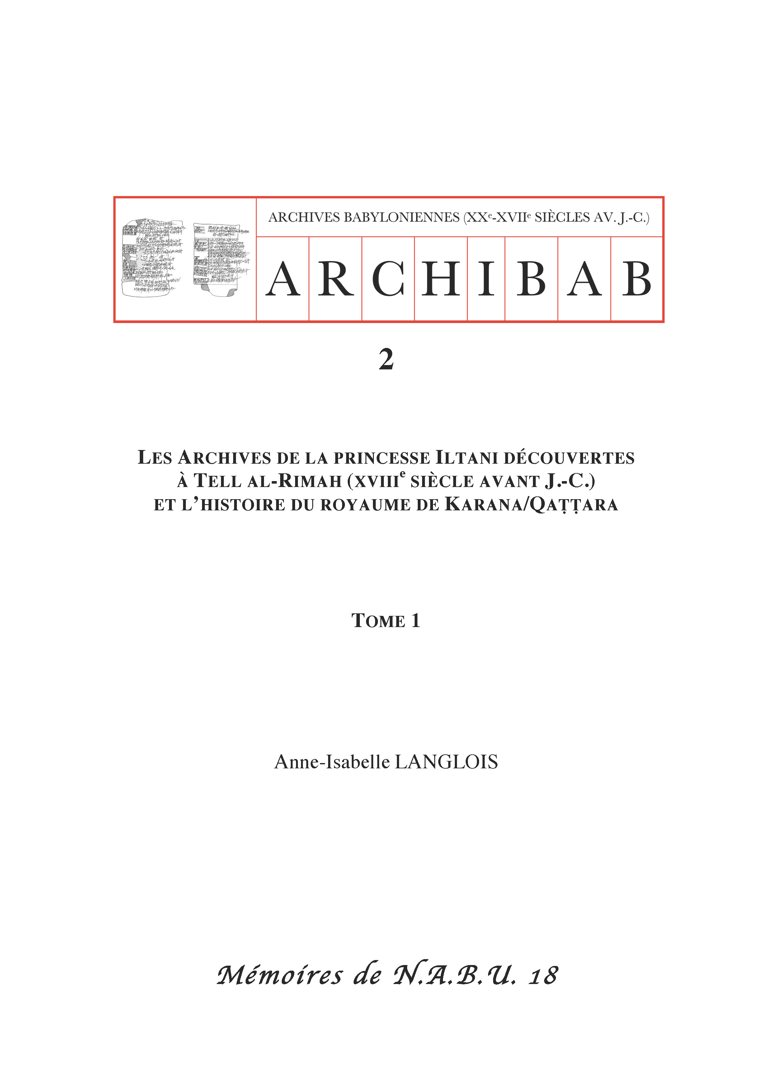 2017. Mémoires de NABU 18 (2 tomes)